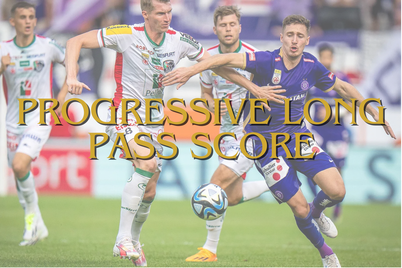 Progressive Long Pass Score: giving meaning to a long pass from the start location